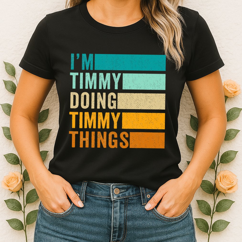 Im Timmy Doing Timmy Things Womens T-Shirt