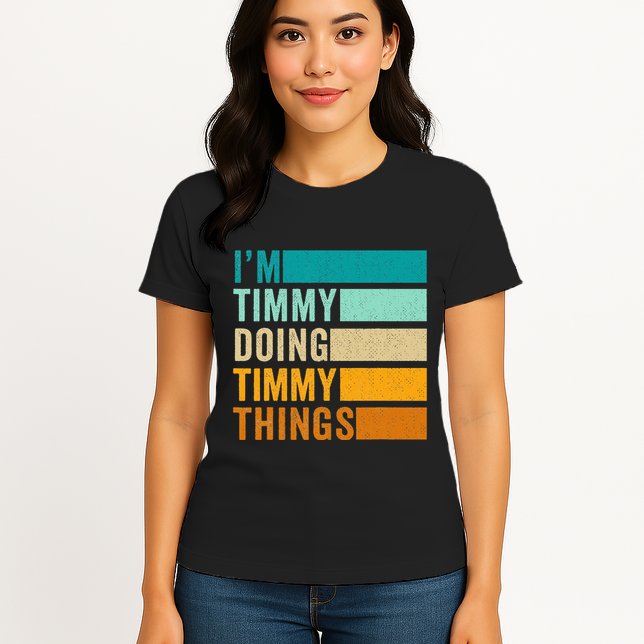 Im Timmy Doing Timmy Things Womens T-Shirt