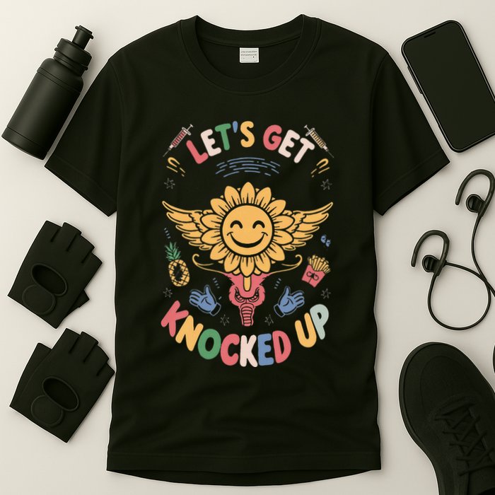 Ivf Transfer Day Infertility LetS Get That Knocked Up T-Shirt