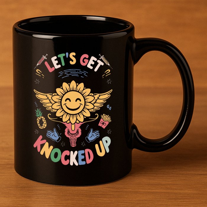 Ivf Transfer Day Infertility LetS Get That Knocked Up 11oz C Handle Ceramic Mug