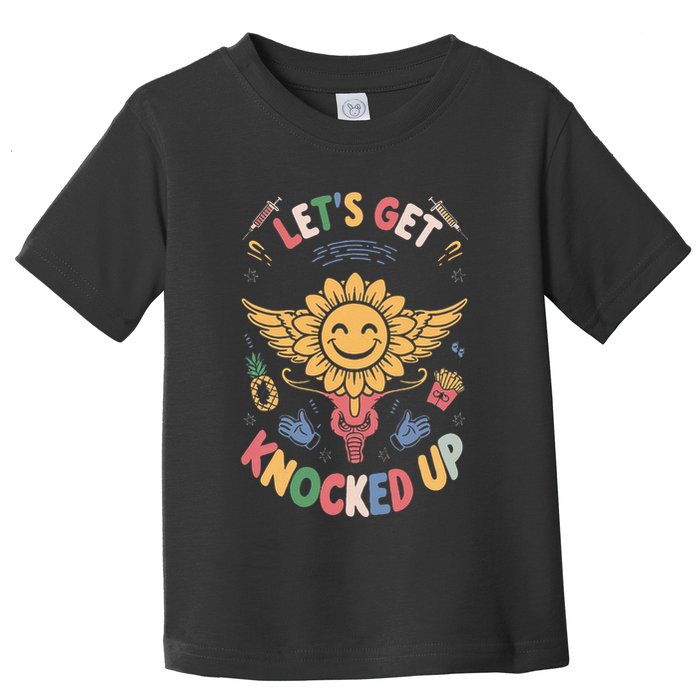 Ivf Transfer Day Infertility LetS Get That Knocked Up Toddler T-Shirt