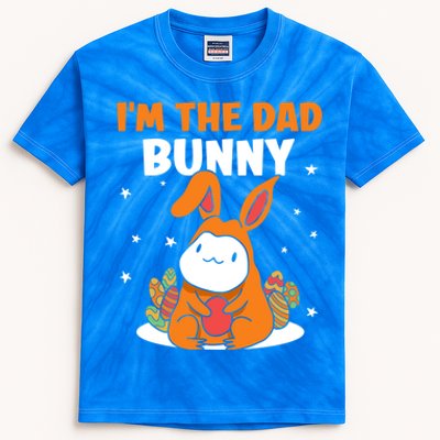 I'm The Dad Bunny Sayings Happy Easter Egg Father Daddy Papa Cute Gift Kids Tie-Dye T-Shirt