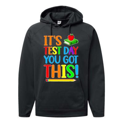 It's Test Day You Got This Funny Teacher Testing Day Performance Fleece Hoodie