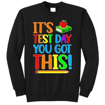 It's Test Day You Got This Funny Teacher Testing Day Sweatshirt