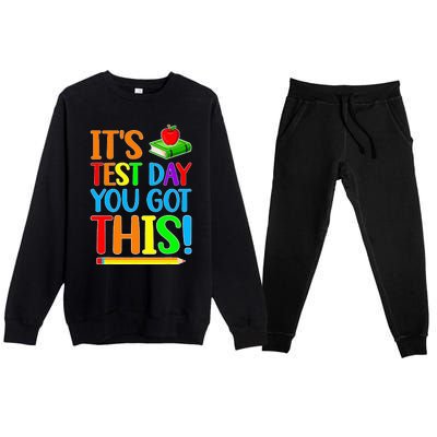 It's Test Day You Got This Funny Teacher Testing Day Premium Crewneck Sweatsuit Set