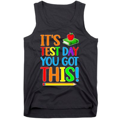 It's Test Day You Got This Funny Teacher Testing Day Tank Top