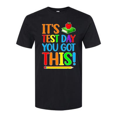 It's Test Day You Got This Funny Teacher Testing Day Softstyle CVC T-Shirt