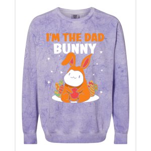 I'm The Dad Bunny Sayings Happy Easter Egg Father Daddy Papa Gift Colorblast Crewneck Sweatshirt