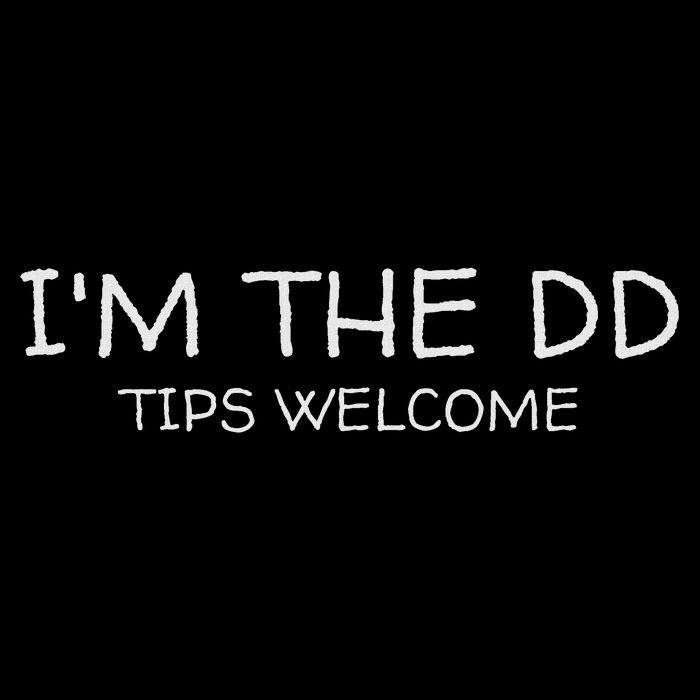 I'm The Dd Designated Driver Tips Welcome Funny Sober Driver Poster