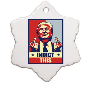 Indict This Donald Trump Trump 2024 Ceramic Star Ornament