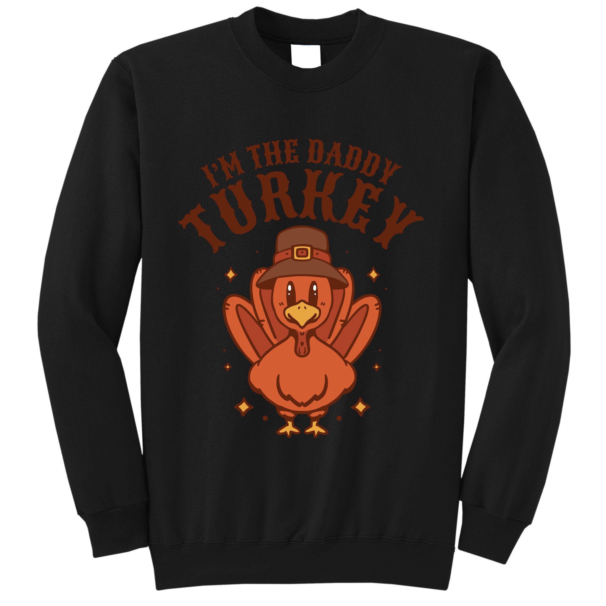 I'm The Daddy Turkey Festive Thanksgiving Sweatshirt