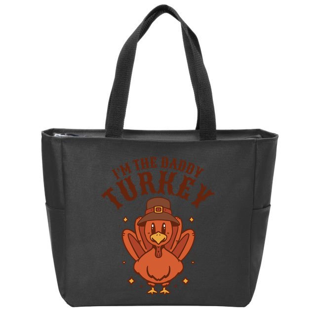 I'm The Daddy Turkey Festive Thanksgiving Zip Tote Bag