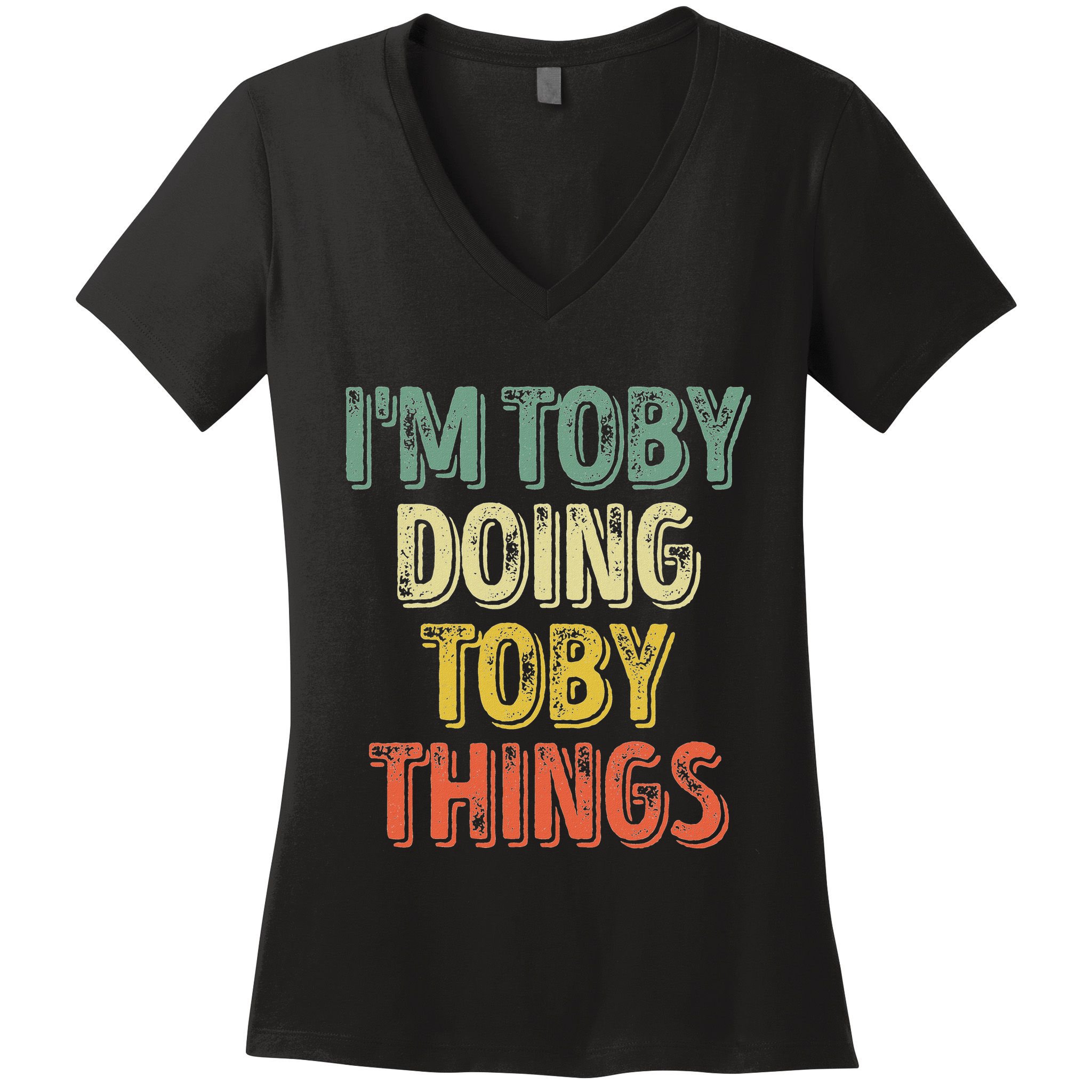 IM Toby Doing Toby Things Personalized First Name Women's V-Neck T-Shirt