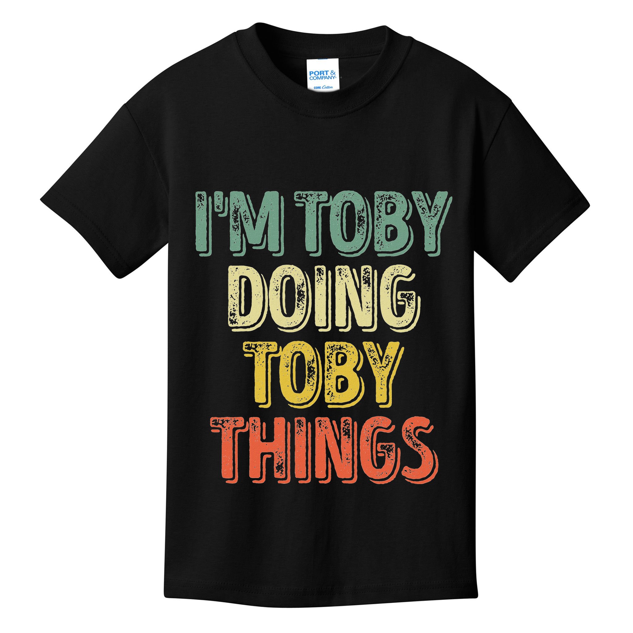 IM Toby Doing Toby Things Personalized First Name Kids T-Shirt