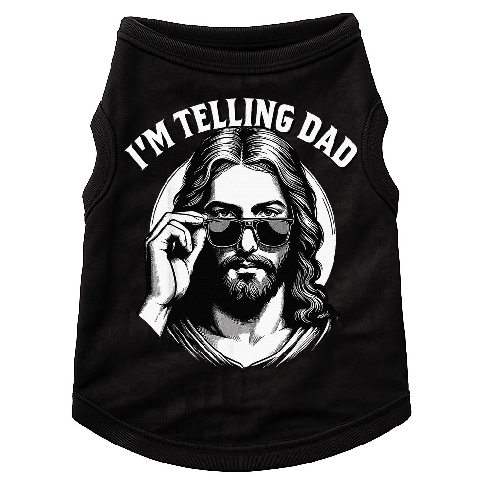 IM Telling Dad Funny Religious Christian Jesus Meme Doggie Tank