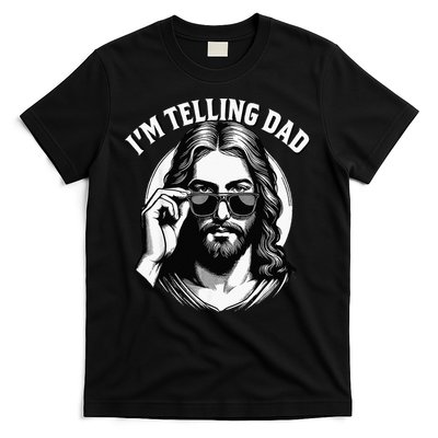 IM Telling Dad Funny Religious Christian Jesus Meme T-Shirt
