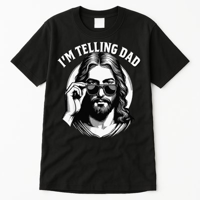 IM Telling Dad Funny Religious Christian Jesus Meme Tall T-Shirt