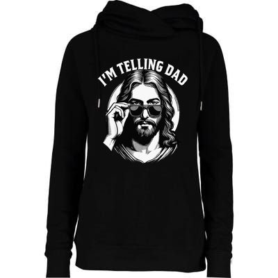 IM Telling Dad Funny Religious Christian Jesus Meme Womens Funnel Neck Pullover Hood