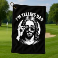 IM Telling Dad Funny Religious Christian Jesus Meme Golf Towel