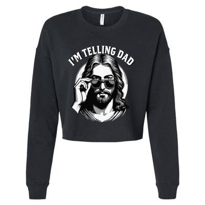 IM Telling Dad Funny Religious Christian Jesus Meme Cropped Pullover Crew