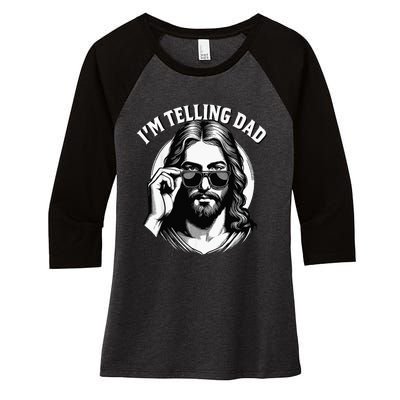 IM Telling Dad Funny Religious Christian Jesus Meme Women's Tri-Blend 3/4-Sleeve Raglan Shirt