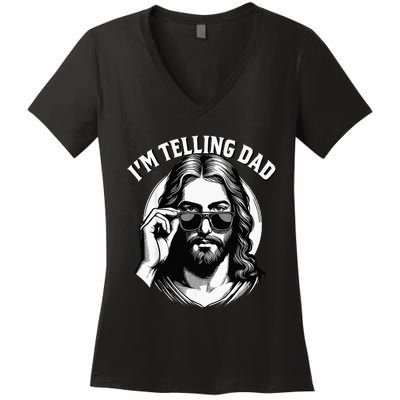 IM Telling Dad Funny Religious Christian Jesus Meme Women's V-Neck T-Shirt