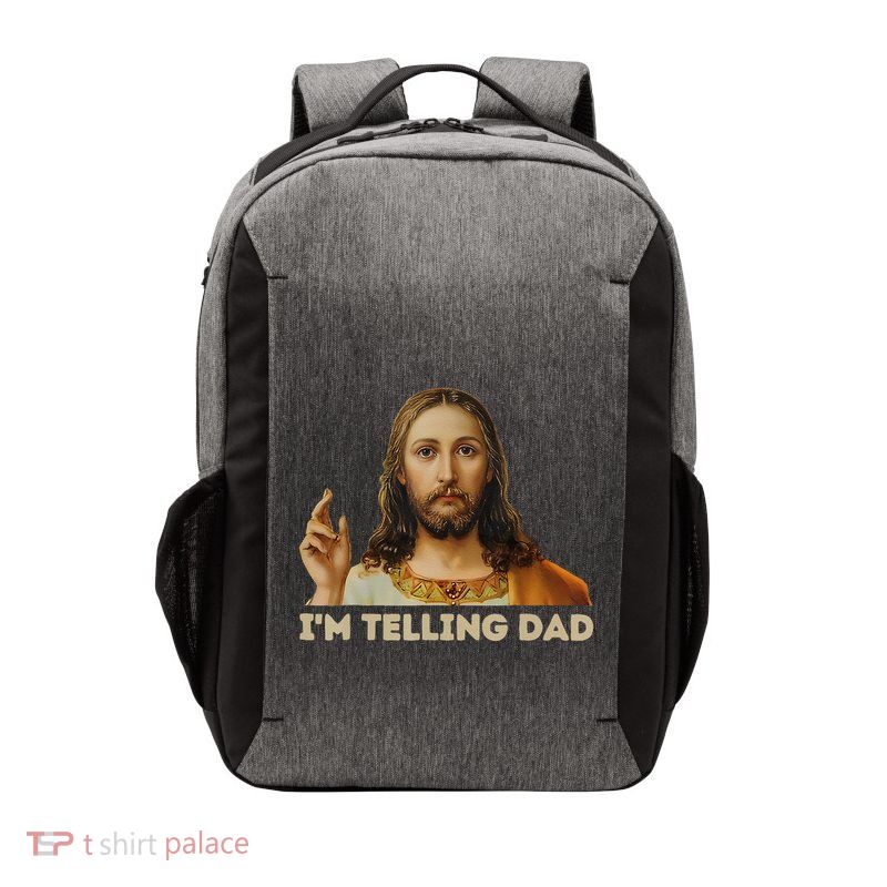 IM Telling Dad Funny Religious Christian Jesus Meme Vector Backpack