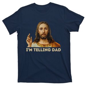 IM Telling Dad Funny Religious Christian Jesus Meme T-Shirt