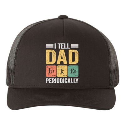I Tell Dad Jokes Periodically Yupoong Adult 5-Panel Trucker Hat