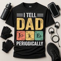 I Tell Dad Jokes Periodically Performance Shirt