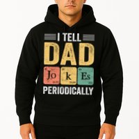 I Tell Dad Jokes Periodically Hoodie