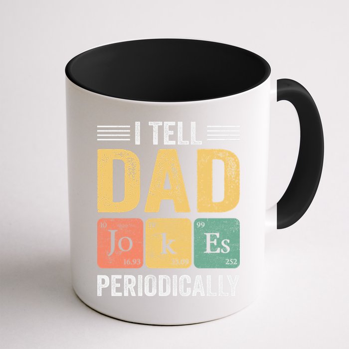 I Tell Dad Jokes Periodically Mug