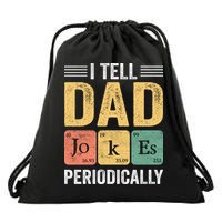 I Tell Dad Jokes Periodically Drawstring Bag
