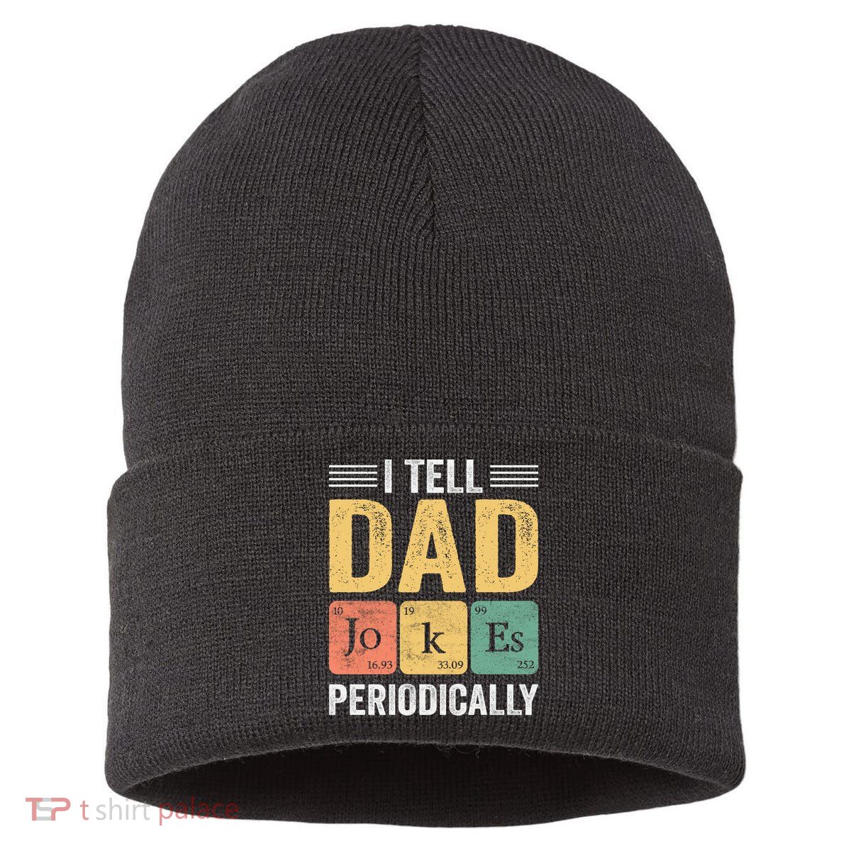 I Tell Dad Jokes Periodically Sustainable Knit Beanie