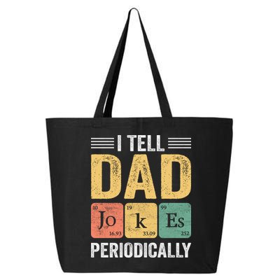 I Tell Dad Jokes Periodically 25L Jumbo Tote