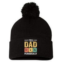 I Tell Dad Jokes Periodically Pom Pom 12in Knit Beanie