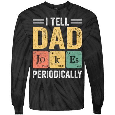 I Tell Dad Jokes Periodically Tie-Dye Long Sleeve Shirt