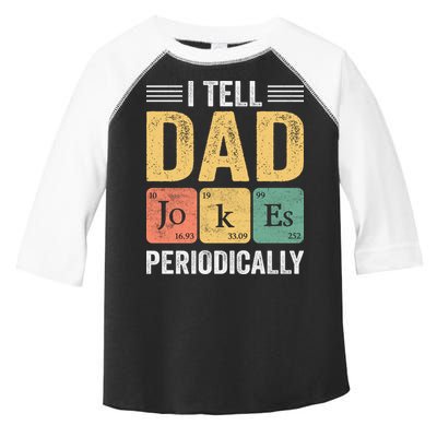 I Tell Dad Jokes Periodically Toddler Fine Jersey T-Shirt