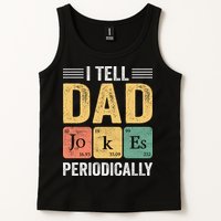 I Tell Dad Jokes Periodically Tank Top