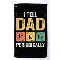 I Tell Dad Jokes Periodically Golf Towel
