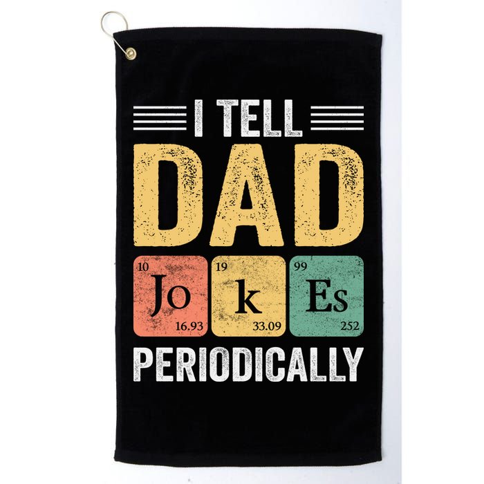 I Tell Dad Jokes Periodically Golf Towel