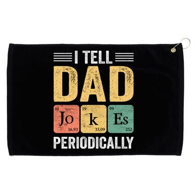 I Tell Dad Jokes Periodically Grommeted Golf Towel