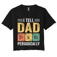 I Tell Dad Jokes Periodically Crop Top