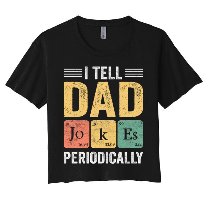 I Tell Dad Jokes Periodically Crop Top