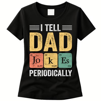 I Tell Dad Jokes Periodically Womens T-Shirt