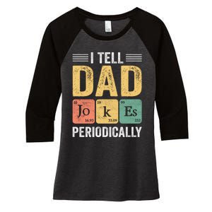 I Tell Dad Jokes Periodically Women's Tri-Blend 3/4-Sleeve Raglan Shirt