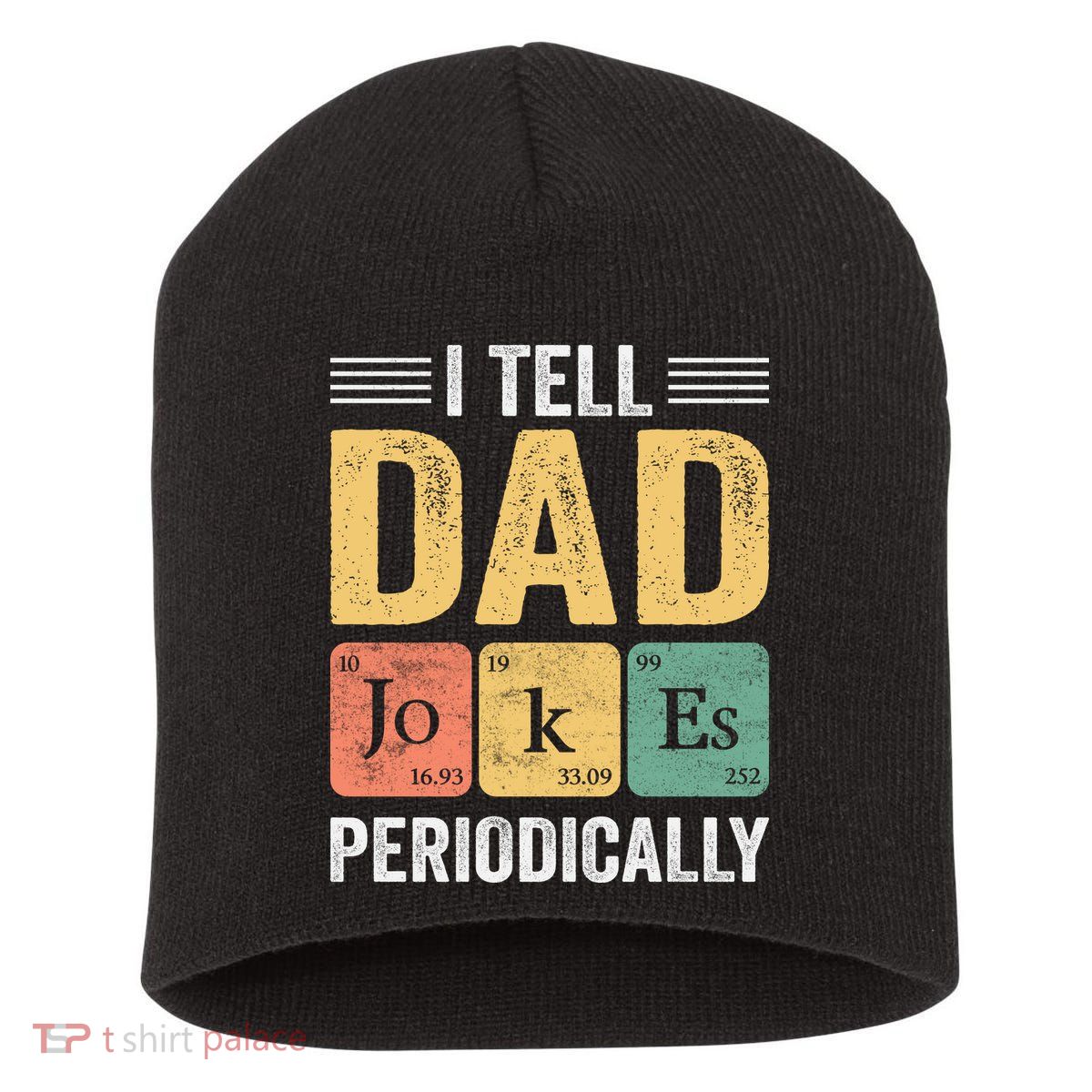 I Tell Dad Jokes Periodically Short Acrylic Beanie