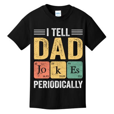 I Tell Dad Jokes Periodically Kids T-Shirt