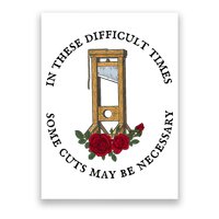 In There Difficult Times Some Cuts May Be Necessary Poster