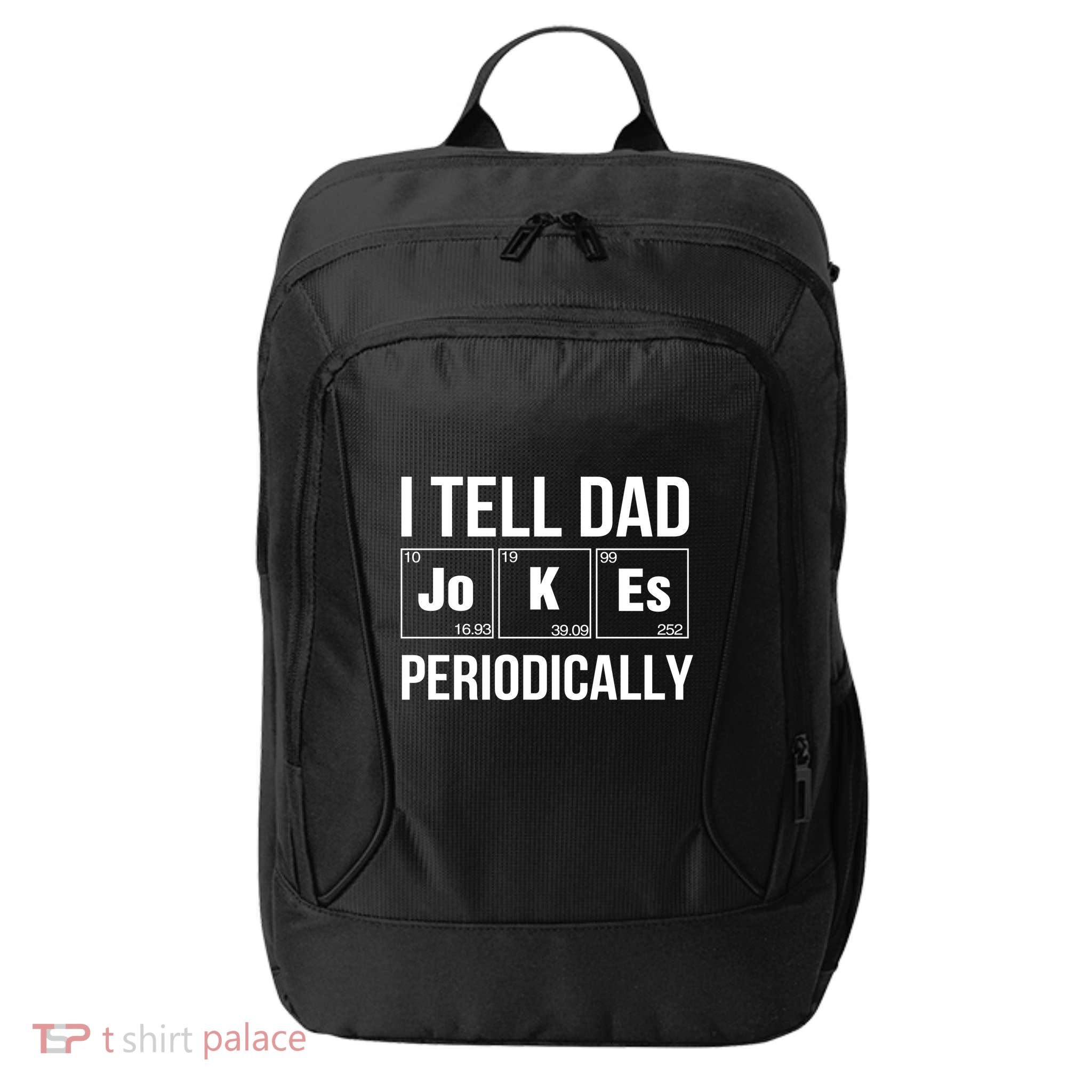 I Tell Dad Jokes Periodically City Backpack